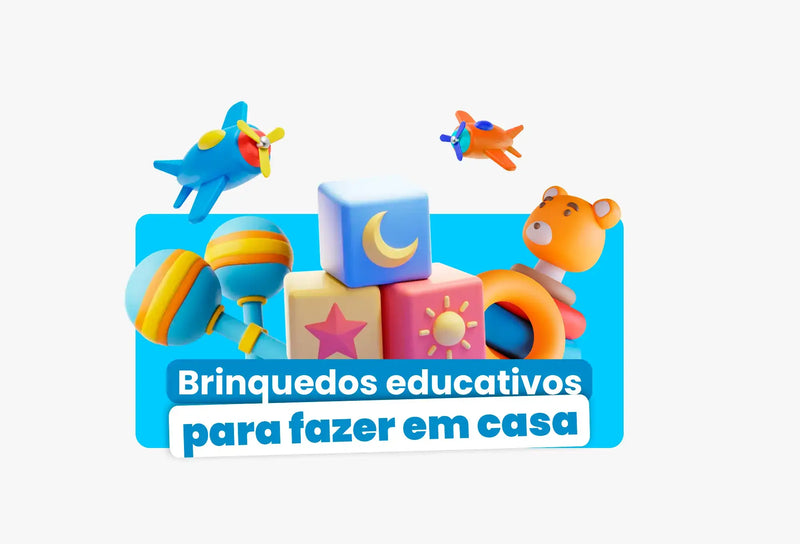 Brinquedos Educativos que Você Pode Fazer em Casa