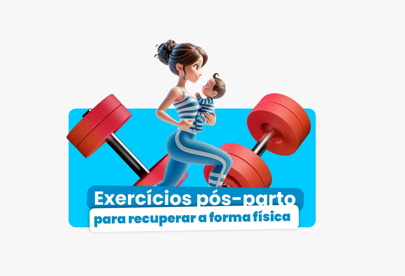 Exercícios Pós-parto para Recuperar a Forma Física